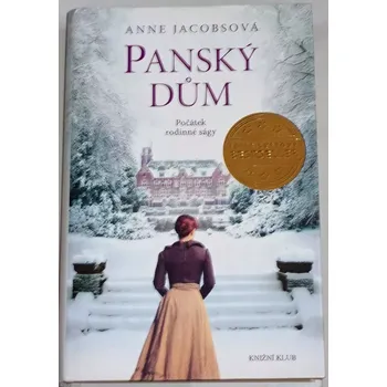 Jacobsová Anne - Panský dům