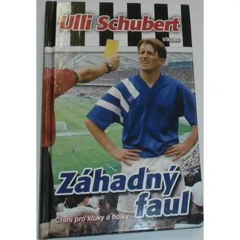 Schubert Ulli - Záhadný faul