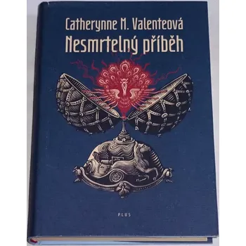 Literární biografie Valenteová Catheryne M. - Nesmrtelný příběh