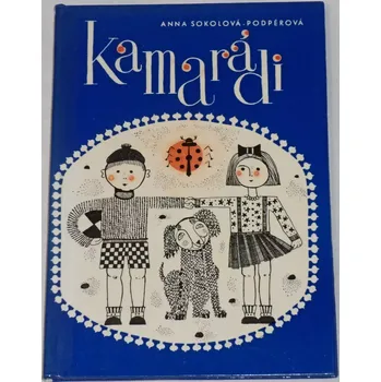 Sokolová-Podpěrová Anna - Kamarádi