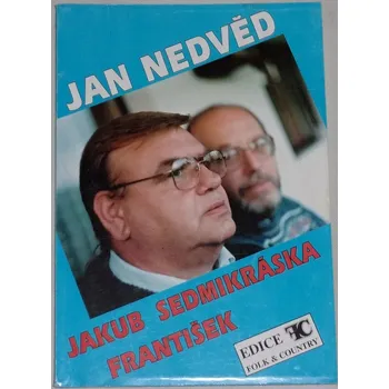 Literární biografie Nedvěd Jan - Jakub, Sedmikráska, František