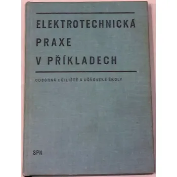 Encyklopedie Novotný Josef - Elektrotechnická praxe v příkladech