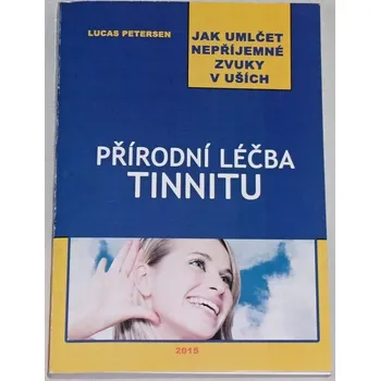 Petersen Lucas - Přírodní léčba tinnitu