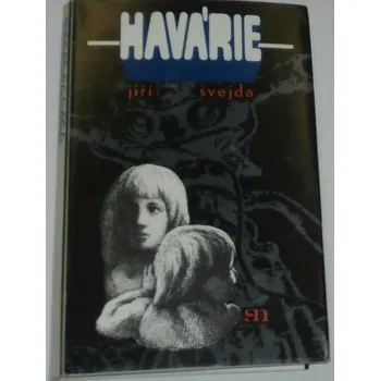 Literární biografie Švejda Jiří - Havárie