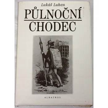 Luhan Lukáš - Půlnoční chodec