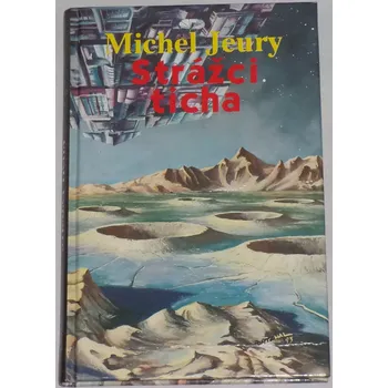 Jeury Michel - Strážci ticha