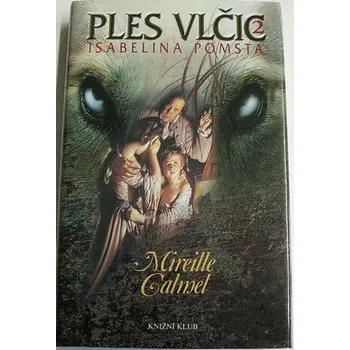 Calmel Mireille - Ples vlčic 2: Isabelina pomsta