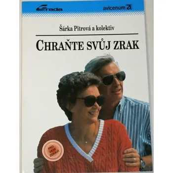 Pitrová Šárka - Chraňte svůj zrak