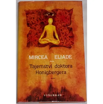 Eliade Mircea - Tajemství doktora Honigbergera