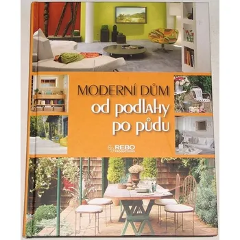 Encyklopedie Moderní dům od podlahy po půdu