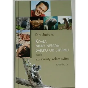 Literární cestopis Steffens Dirk - Koala nikdy nepadá daleko od stromu