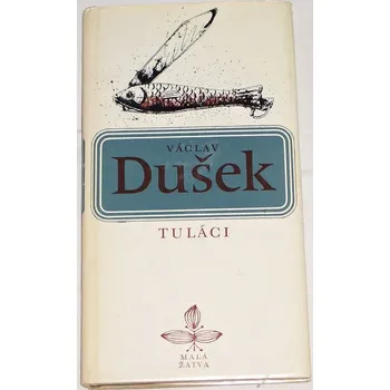 Literární biografie Dušek Václav - Tuláci