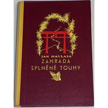 Literární cestopis Havlasa Jan - Zahrada splněné touhy