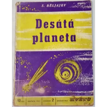 Knihovna Běljajev S. - Desátá planeta