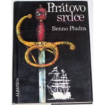 Literární cestopis Plundra Benno - Pirátovo srdce