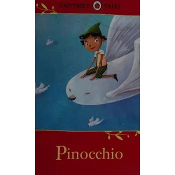Cizojazyčná kniha Ladybird Tales: Pinocchio