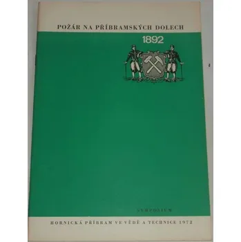 Umění Schenk Jiří, Vitouš Pavel - Požár na příbramských dolech 1892