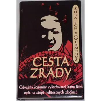 Rowlandová Laura Joh - Cesta zrady