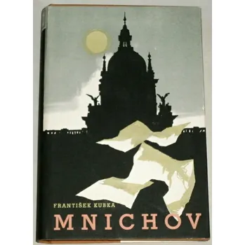 Literární cestopis Kubka František - Mnichov