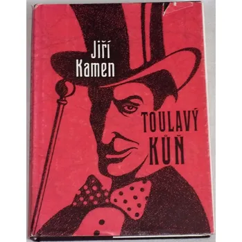 Literární biografie Kamen Jiří - Toulavý kůň