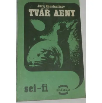 Konstantinov Jurij - Tvář Aeny
