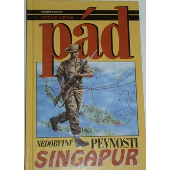 Gryner Peter H. - Pád nedobytné pevnosti Singapur