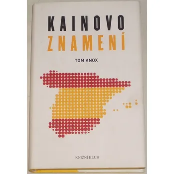 Knox Tom - Kainovo znamení