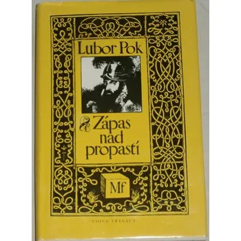 Pok Lubor - Zápas nad propastí