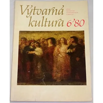 Umění Výtvarná kultura 6/1980, ročník IV