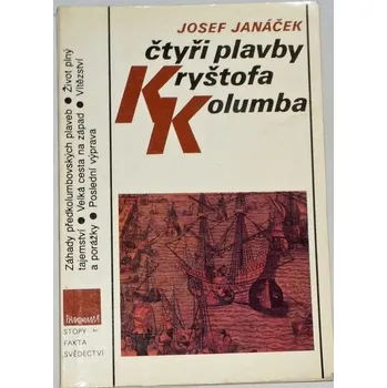 Literární biografie Janáček Josef - Čtyři plavby Kryštofa Kolumba