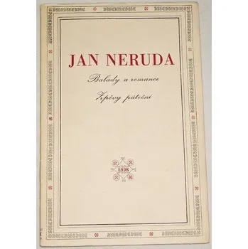 Literární biografie Neruda Jan - Za národ i lidstvo celé (Výbor z díla)