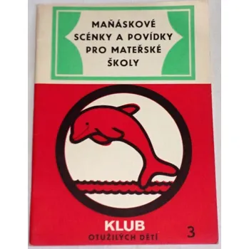 Předškolní výuka Malinský Zbyněk - Maňáskové scénky pro mateřské školy 3