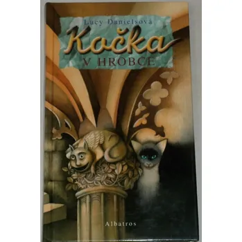 Danielsová Lucy - Kočka v hrobce