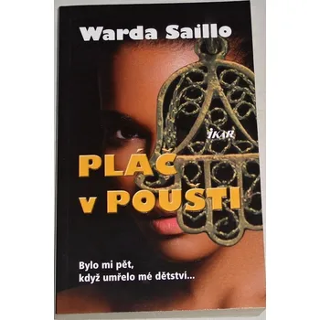 Saillo Warda - Pláč v poušti