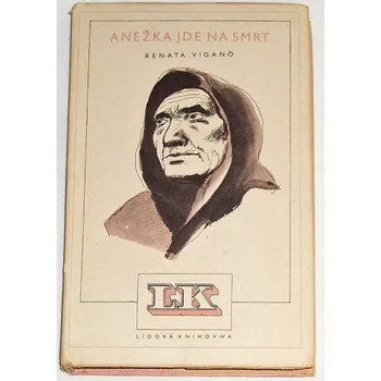 Vigano Renata - Anežka jde na smrt