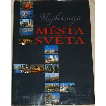 Literární cestopis Cattaneo Marco, Trifoni Jasmina - Nejkrásnější města světa