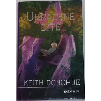 Donohue Keith - Ukradené dítě