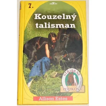Estes Allison - Stříbrné podkovy 7: Kouzelný talisman