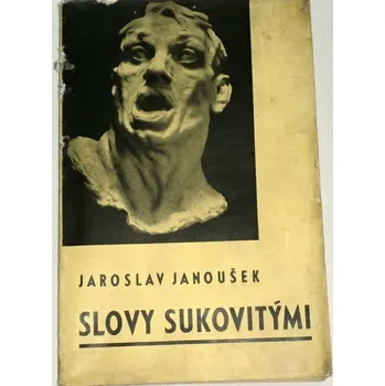 Literární biografie Janoušek Jaroslav - Slovy sukovitými