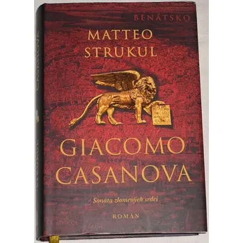 Strukul Matteo - Giacomo Casanova