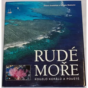 Literární cestopis Rudé moře - Kouzlo korálů a pouště