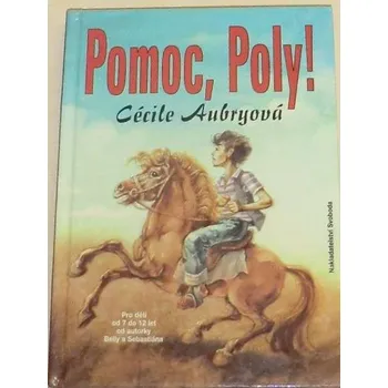 Literární biografie Aubryová Cécile - Pomoc, Poly!