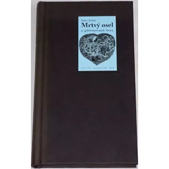 Janin Jules - Mrtvý osel a gilotinová žena