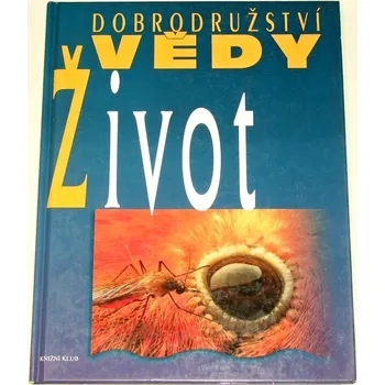 Literární biografie Snedden Robert - Dobrodružství vědy: Život
