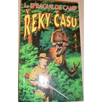 De Camp Sprague L. - Řeky času