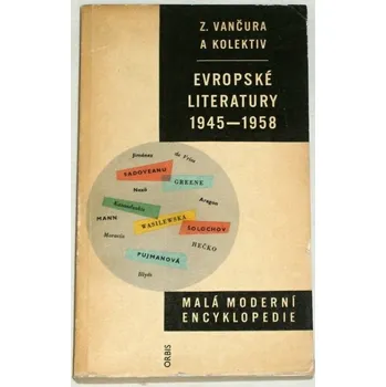 Literární biografie Vančura Zdeněk - Evropské literatury 1945 - 1958
