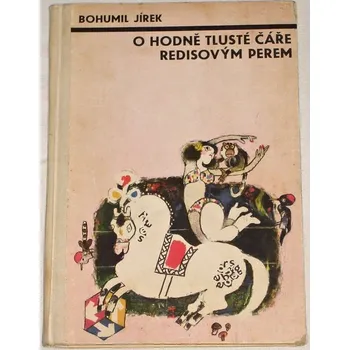 Literární biografie Jírek Bohumil - O hodně tlusté čáře redisovým perem číslo tři