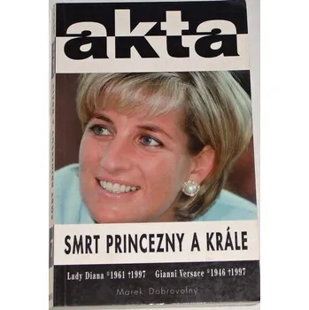 Dobrovolný Marek - Smrt princezny a krále