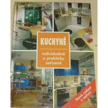 Kuchyně individuálně a prakticky zařízené