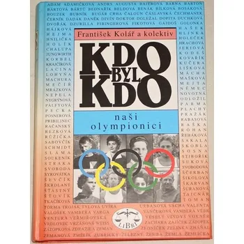 Literární biografie Kolář František - Kdo byl kdo: Naši olympionici